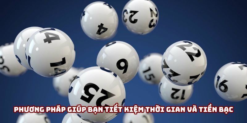 Phương pháp giúp bạn tiết kiệm thời gian và tiền bạc