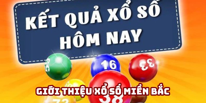 Sơ lược về xổ số miền Bắc