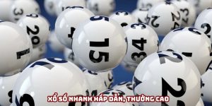 Xổ Số Nhanh - Loại Hình Cá Cược Trực Tuyến Hấp Dẫn, Thanh Toán Cao