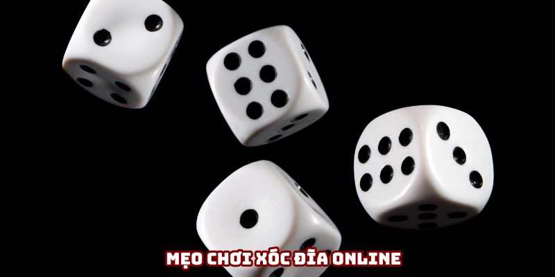 Mẹo chơi xóc đĩa online